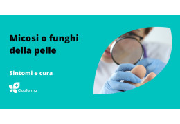 Micosi o funghi della pelle: sintomi e cura della malattia cutanea