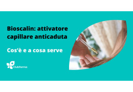Bioscalin: l’attivatore capillare anticaduta e per la crescita dei capelli
