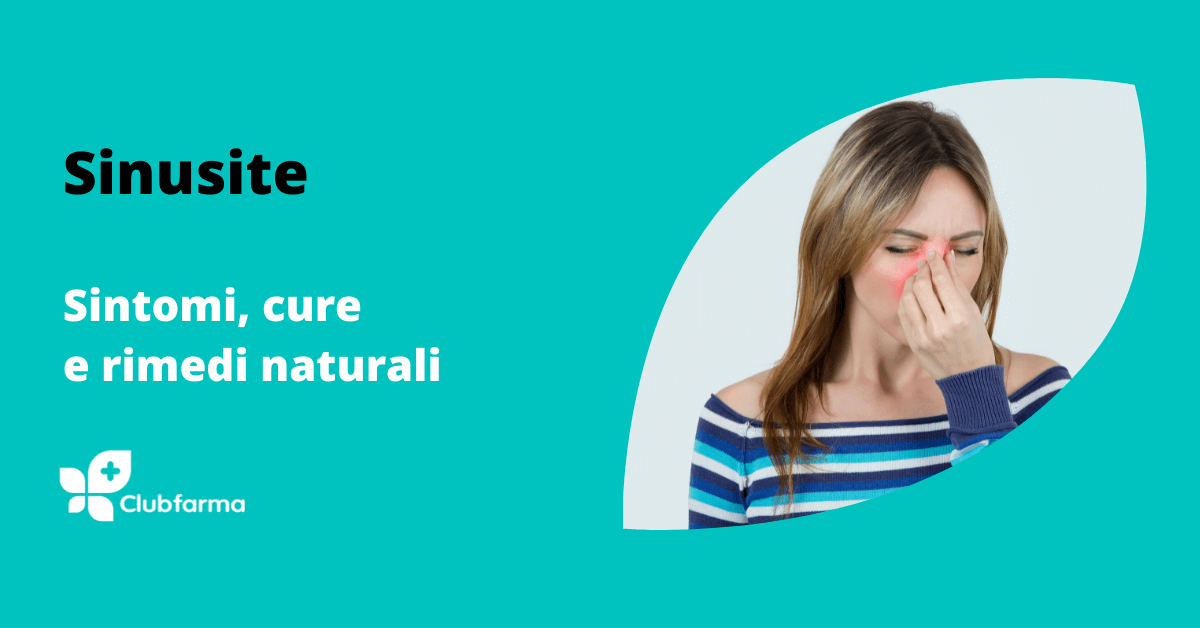Sinusite: rimedi naturali e farmaci per liberare il naso e curarla