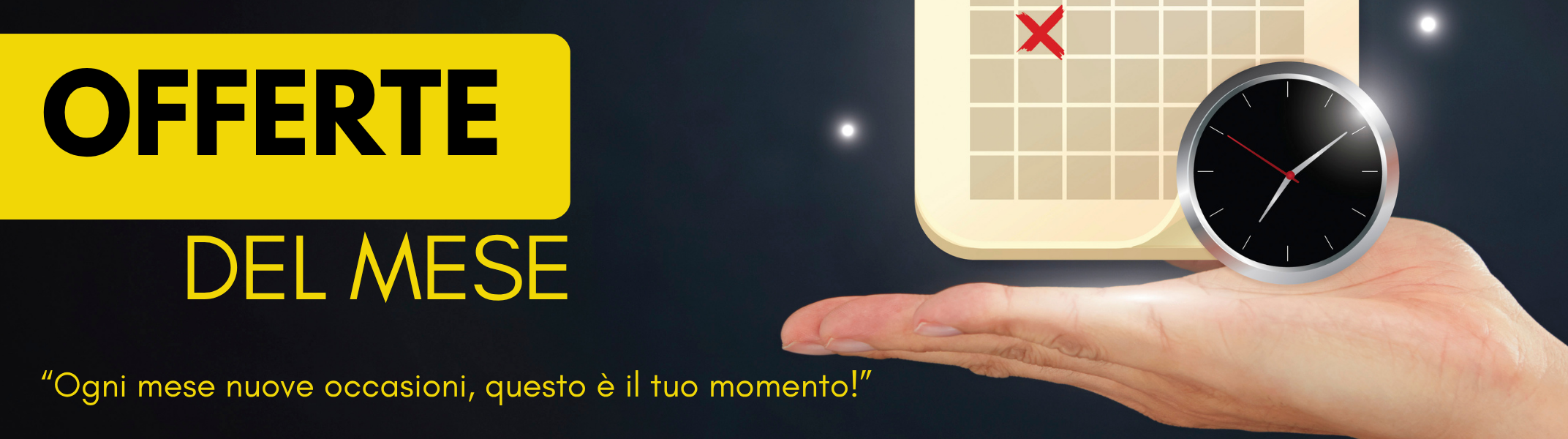 LE OFFERTE DEL MESE LE OFFERTE DEL MESE
